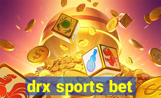 drx sports bet